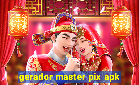 gerador master pix apk